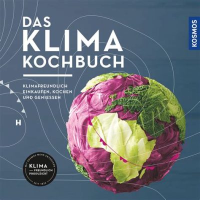 Das Klima Kochbuch
